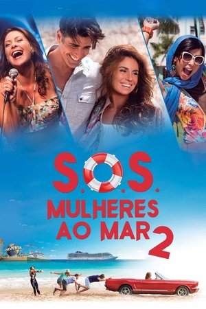 S.O.S.: Mulheres ao Mar 2 (S.O.S.: Women to the Sea 2)