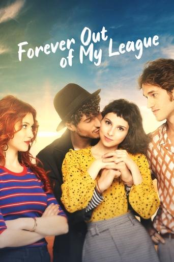 Sempre più bello (Forever Out of My League)