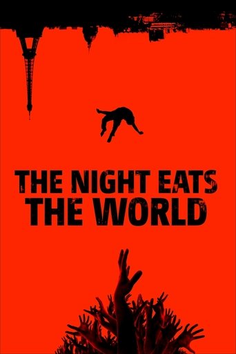 La nuit a dévoré le monde (The Night Eats the World)