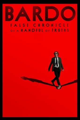 Bardo, falsa crónica de unas cuantas verdades (BARDO, False Chronicle of a Handful of Truths)