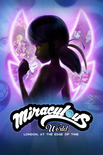 Miraculous World : Londres, la course contre le temps (Miraculous World: London, at the Edge of Time)