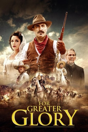 For Greater Glory: The True Story of Cristiada (Outlaws - For Greater Glory)