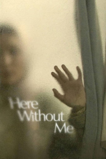 اینجا بدون من (Here Without Me)