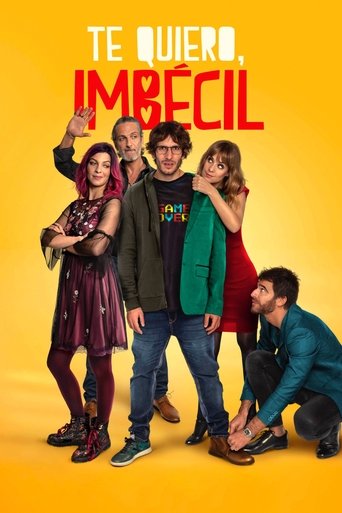Te quiero, imbécil (I Love You, Stupid)