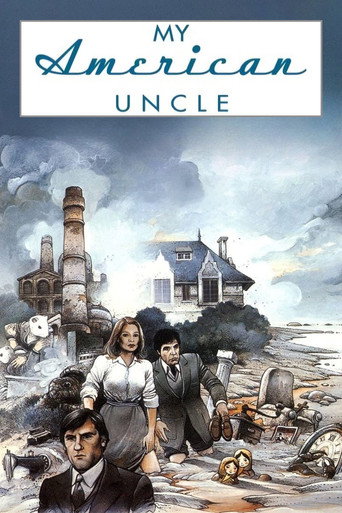 Mon oncle d'Amérique (My American Uncle)