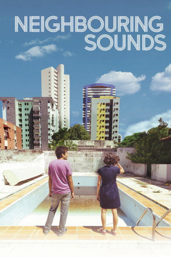 O Som ao Redor (Neighboring Sounds)