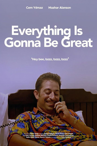 Her Şey Çok Güzel Olacak (Everything's Gonna Be Great)