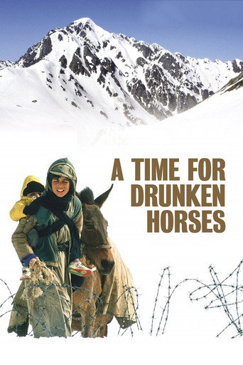 زمانی برای مستی اسب‌ها (A Time for Drunken Horses)