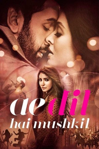 ऐ दिल है मुश्किल (Ae Dil Hai Mushkil)