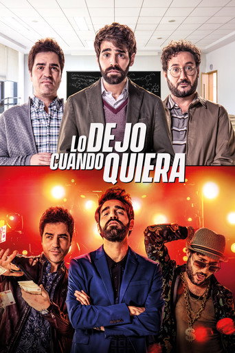Lo dejo cuando quiera (I Can Quit Whenever I Want)