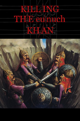 Koshtan-e khajeh (Killing the Eunuch Khan)