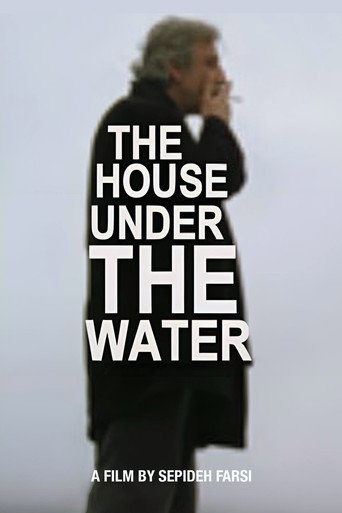Khaneye zire âb (The House under the Water)