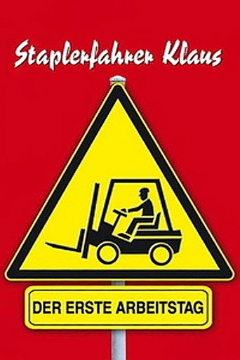 Staplerfahrer Klaus - Der erste Arbeitstag (Forklift Driver Klaus: The First Day on the Job)