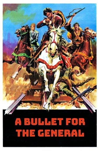 یک گلوله برای ژنرال (A Bullet for the General)