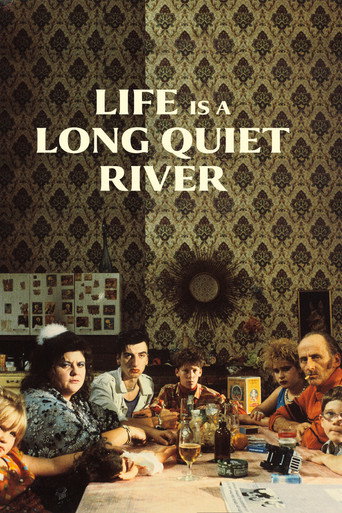 La vie est un long fleuve tranquille (Life Is a Long Quiet River)