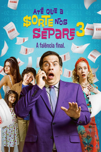 Até Que a Sorte nos Separe 3: A Falência Final (Till Luck Do Us: Part 3)