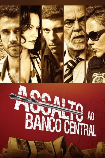 Assalto ao Banco Central (Federal Bank Heist)