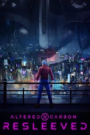 オルタード・カーボン：リスリーブド (Altered Carbon: Resleeved)