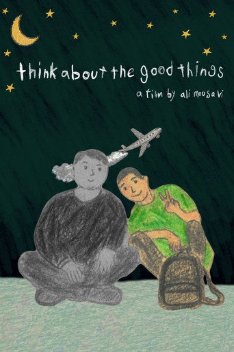 به چیزای خوب فکر کن (Think about the good things)