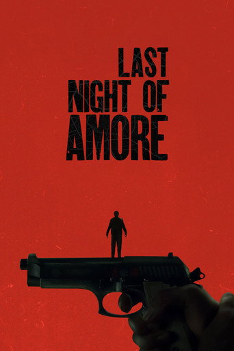 L'ultima notte di Amore (Last Night of Amore)