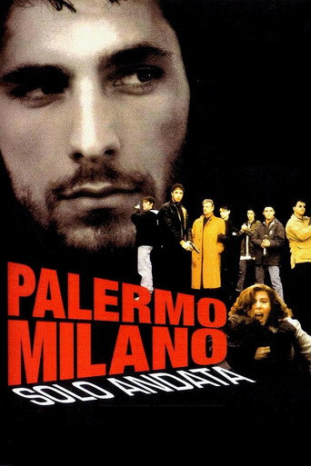 Palermo Milano - Solo andata (Palermo - Milan One Way)
