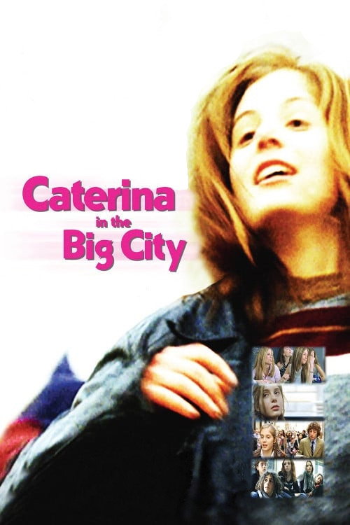 Caterina va in città (Caterina in the Big City)
