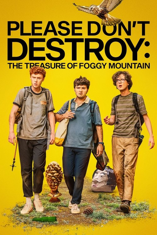 لطفا خراب نکنید: گنج کوهستان مه آلود (Please Don't Destroy: The Treasure of Foggy Mountain)