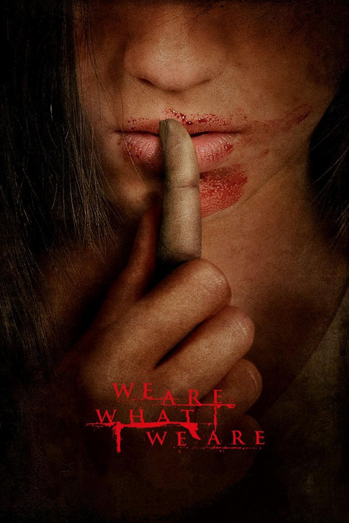 Somos lo que hay (We Are What We Are)