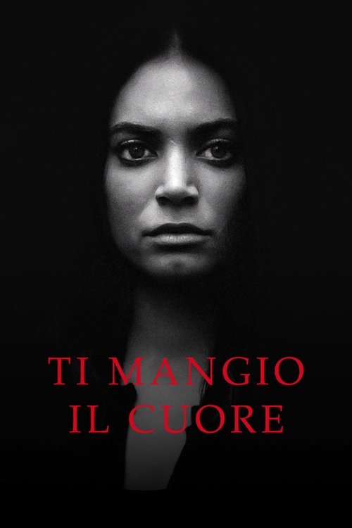 Ti mangio il cuore (Burning Hearts)