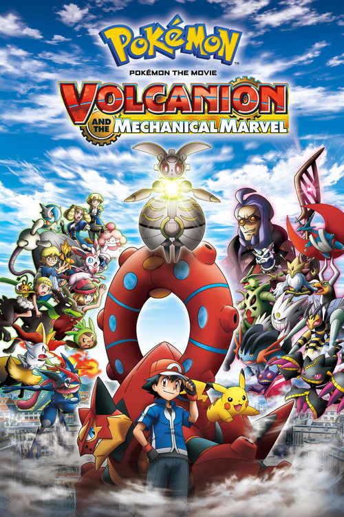 ポケモン・ザ・ムービーXY&Z ボルケニオンと機巧のマギアナ (Pokémon the Movie: Volcanion and the Mechanical Marvel)