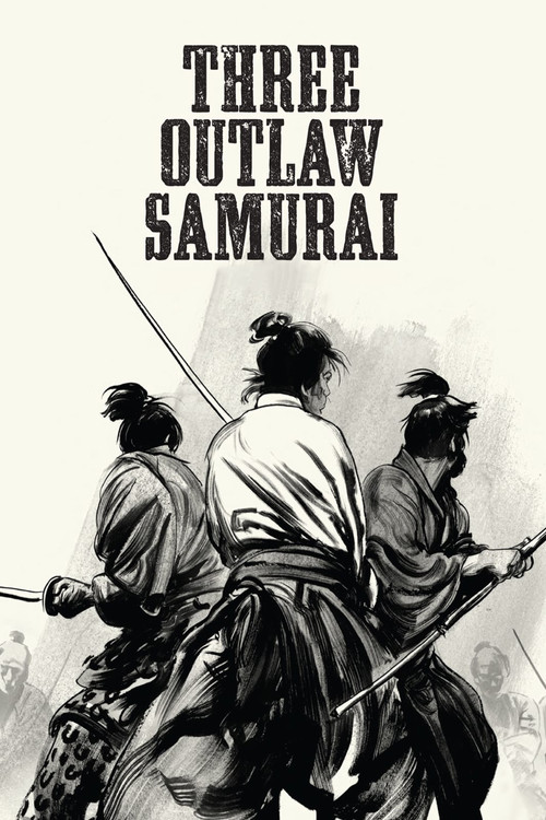 三匹の侍 (Three Outlaw Samurai)