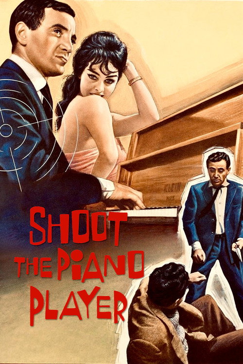 Tirez sur le pianiste (Shoot the Piano Player)