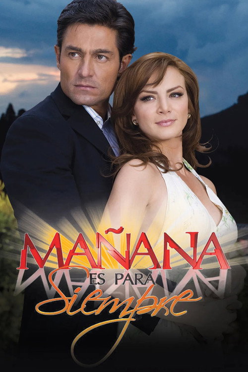 Mañana es para siempre (Tomorrow is forever)