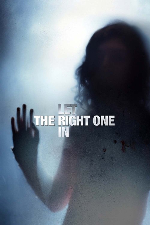Låt den rätte komma in (Let the Right One In)