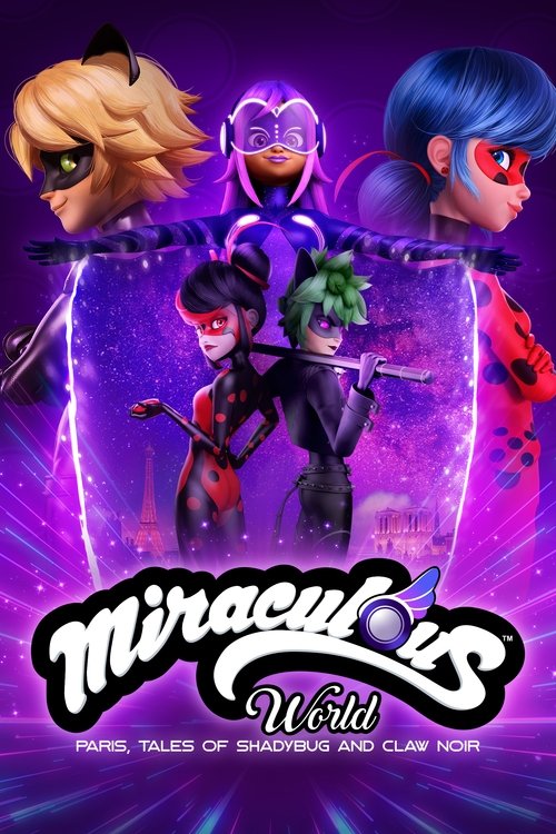 Miraculous World : Paris, Les Aventures de Toxinelle et Griffe Noire (Miraculous World: Paris, Tales of Shadybug and Claw Noir)
