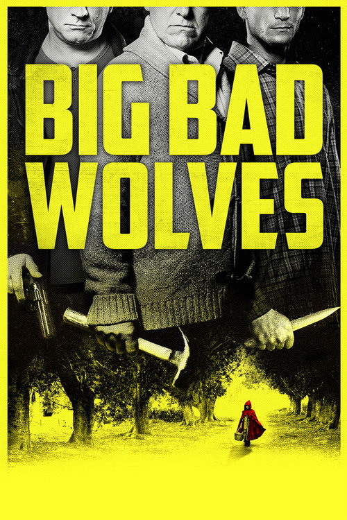 מי מפחד מהזאב הרע (Big Bad Wolves)