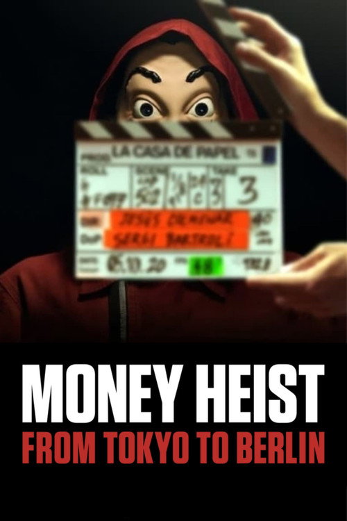 La casa de papel: De Tokio a Berlín (Money Heist: From Tokyo to Berlin)