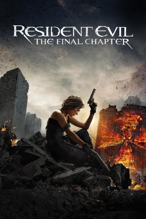 شرارت موجود: قسمت پایانی (Resident Evil: The Final Chapter)