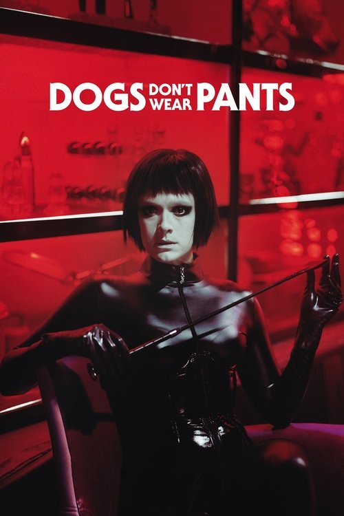 Koirat eivät käytä housuja (Dogs Don't Wear Pants)
