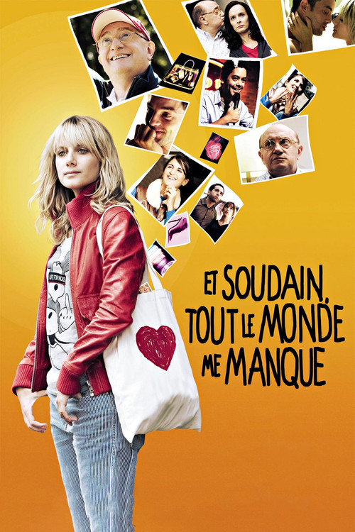 Et soudain, tout le monde me manque (The Day I Saw Your Heart)