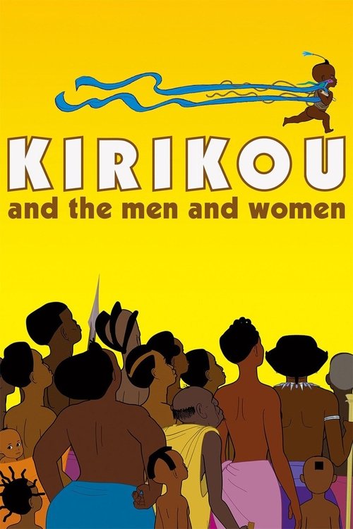 Kirikou et les hommes et les femmes (Kirikou and the Men and Women)