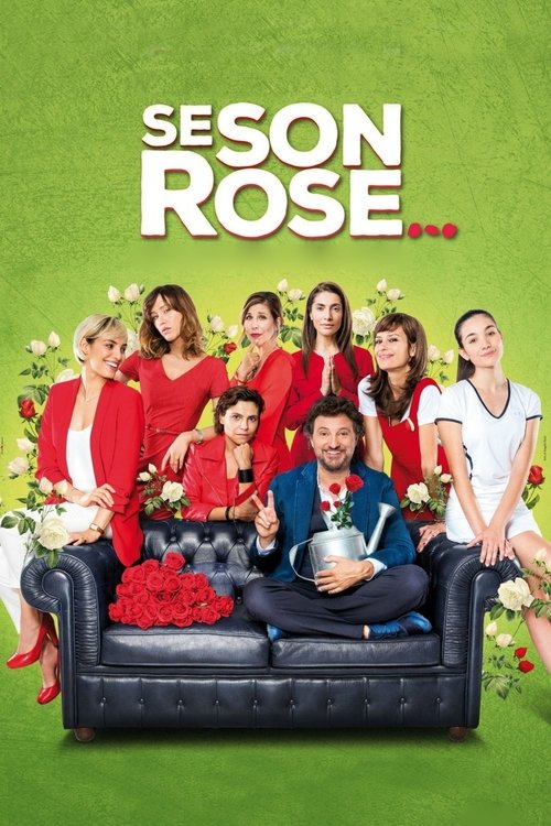 Se son rose... (If They're Roses...)