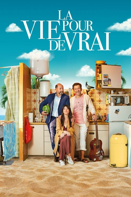 La Vie pour de vrai (Life for Real)