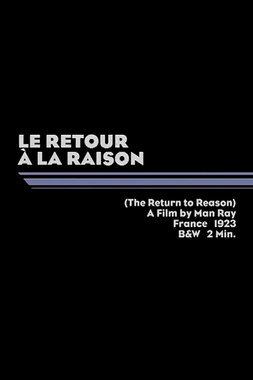 Le retour à la raison (Return to Reason)