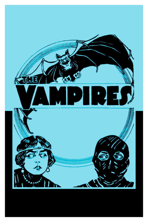 Les Vampires (The Vampires or, The Arch Criminals of Paris)