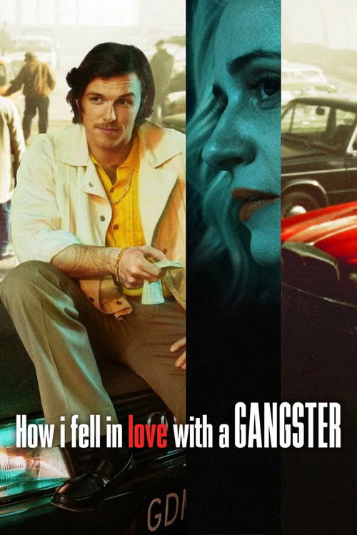 Jak pokochałam gangstera (How I Fell in Love with a Gangster)