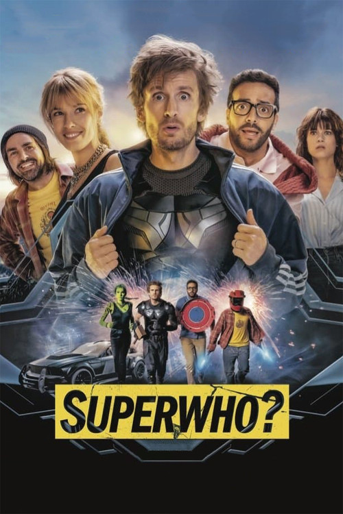 Super-héros malgré lui (Superwho?)