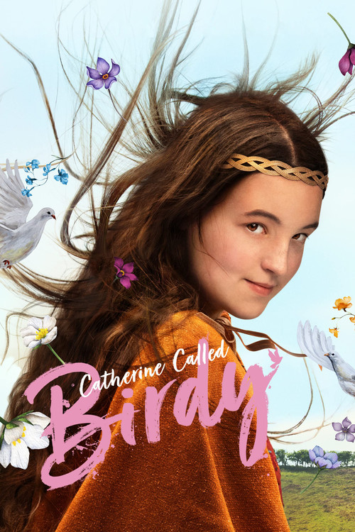 کاترین با نام مستعار بردی (Catherine Called Birdy)