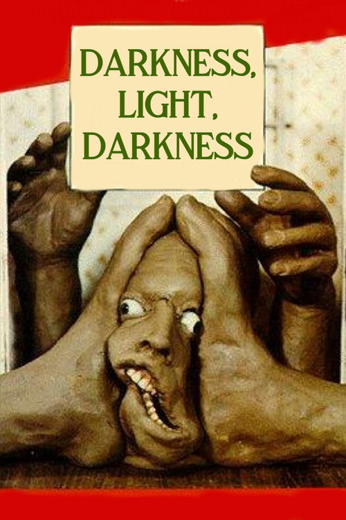 Tma, světlo, tma (Darkness, Light, Darkness)