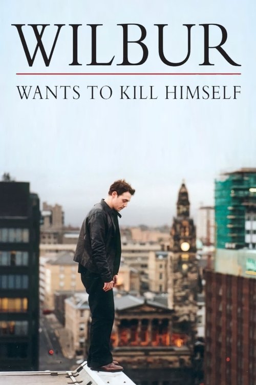 Wilbur begår selvmord (Wilbur Wants to Kill Himself)
